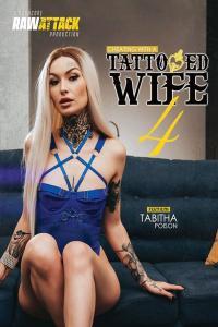 Cheating With A Tattooed Wife 4 Raw Attack 2023