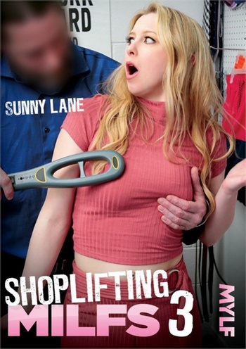 Shoplifting MILFs 3 MYLF 2024