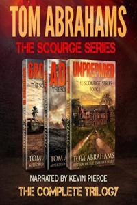 The Scourge Series The Complete Trilogy Tom Abrahams