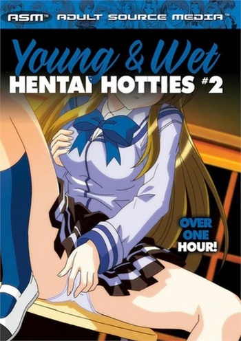 Animation Young And Wet Hentai Hotties 2 Adult Source Media 2024